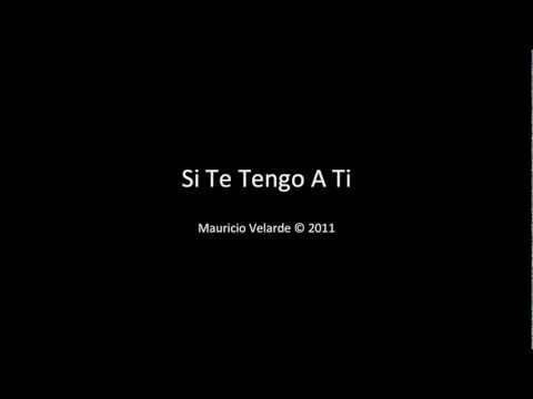 Si Te Tengo A Ti video