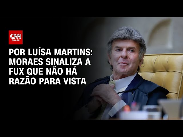 Moraes sinaliza a Fux que não há razão para pedido de vista | CNN NOVO DIA