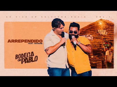 Pablo -Arrependido feat.  @Tayrone    (Bodega do Pablo)