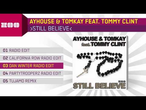 Ayhouse & Tomkay feat. Tommy Clint - Still Believe (Dan Winter Radio Edit)