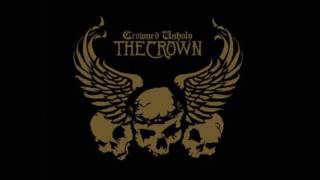 The Crown - Under The Whip&quot;