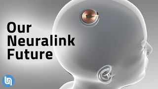 Are We Ready For Elon Musk&#39;s Neuralink Future?