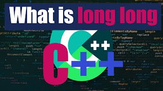 What is long long in C++?  INT VS LONG