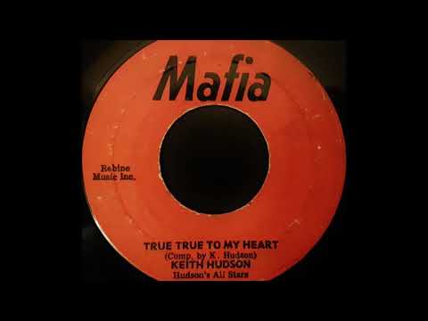 KEITH HUDSON - True True To My Heart [1972]