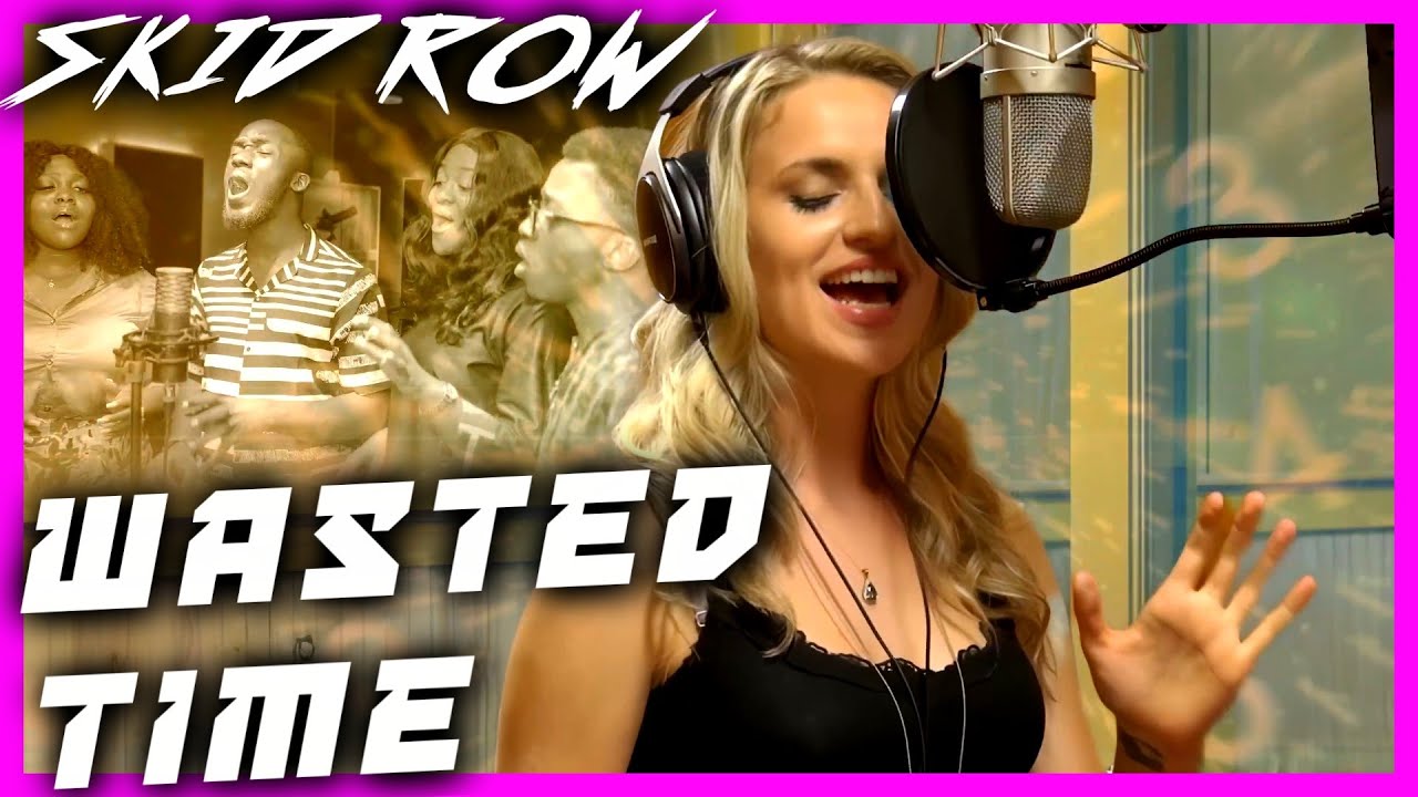 SKID ROW - WASTED TIME - Cover - Gabriela Guncikova - Ken Tamplin Vocal Academy
