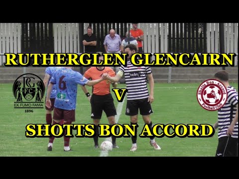 Rutherglen Glencairn v Shotts Bon Accord 16th August 2025