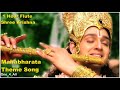 1 Hour Flute Krishna Mahabharata Theme Song Krishna Flute Mahabharatfute Krishnaflutemusic Calm