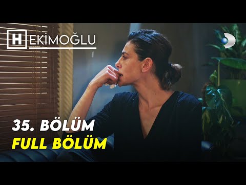 Hekimoğlu 35. Bölüm | FULL BÖLÜM