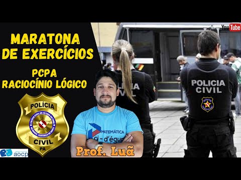 MARATONA PCPA - RACIOCINIO LÓGICO - QUESTÕES COMENTADAS - OQUE  CAI NO CONCURSO INSTITUTO AOCP.