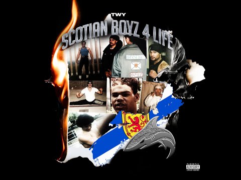 Twy - Scotian Boyz 4 Life