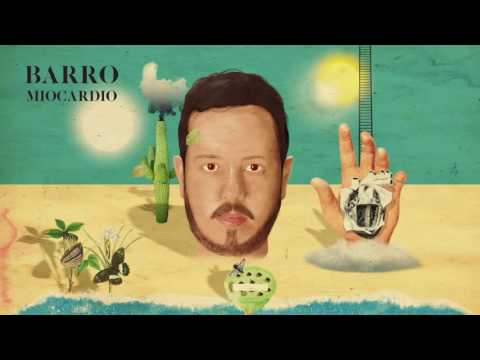 Barro - Miocardio (Full Album | Álbum Completo)