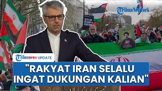 Iran Sampaikan Terima Kasih ke Jutaan Pendukung di Seluruh Dunia dalam Melawan AS-Israel