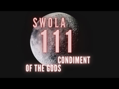 SWOLA 111 - Condiment Of The Gods - #swola111