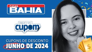 CUPOM DE DESCONTO CASAS BAHIA JUNHO 2024 | Promoções Casas Bahia Mês dos Namorados ??️