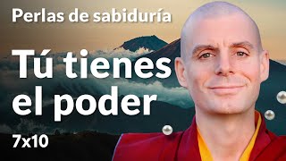 Tú tienes el poder - Perlas de Sabiduría [Lección 7] (PARTE 4)| Lama Rinchen