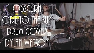 Obscura - Ode to the Sun - Drum cover - Dylan Watson