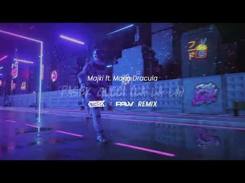 Majki ft. Mario Dracula - Pasek Gucci (La La La) (@ctrsk & pavv REMIX)