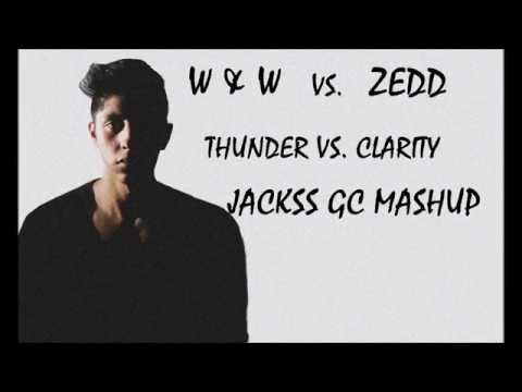 W&W vs. Zedd ft. Foxes - Thunder w/ Clarity (Jackss GC Mashup)