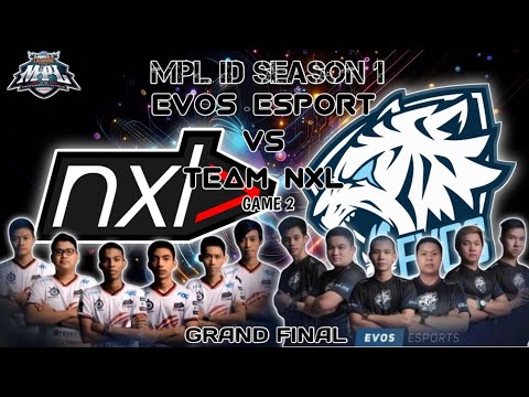 TEAM NXL VS EVOS ESPORT - MPL ID S1 Game 2 Grand Final