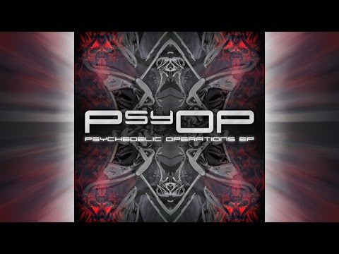 PsyOP - Psychedelic Operations (Oliver B Original Remix)