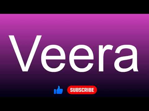 How to correctly pronounce - Veera