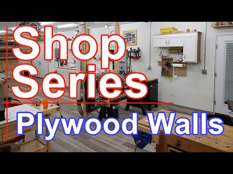Shop Series - Plywood Walls