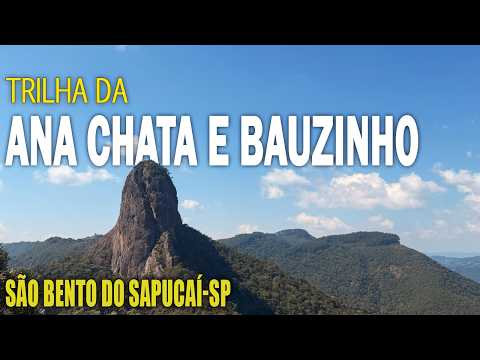 ANA CHATA E BAUZINHO, TRILHA COMPLETA - Dicas úteis para o complexo da Pedra do Baú