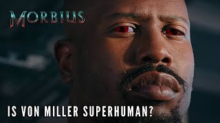 MORBIUS – Is Von Miller Superhuman