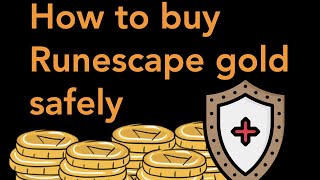 How To Buy Runescape Gold Safely | OSRS and RS3