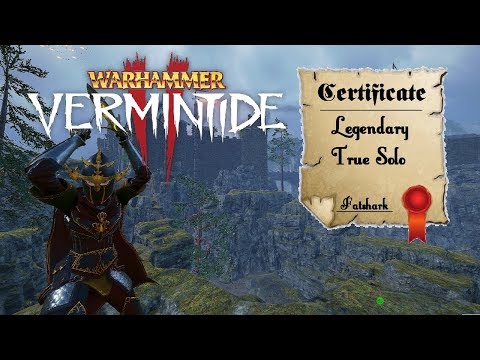 Vermintide 2 l The True Solo Handbook