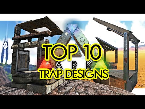 Top 10 TRAP DESIGNS in ARK Survival Evolved (Community Voted)