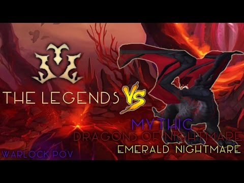 The Legends vs Dragons of Nightmare - Mythic Emerald Nightmare - Affliction Warlock PoV