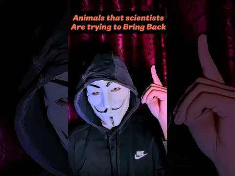 Animal that Scientists are trying to bring Back😳#shortsfeed #shortvideo #shortsviral #shorts #short