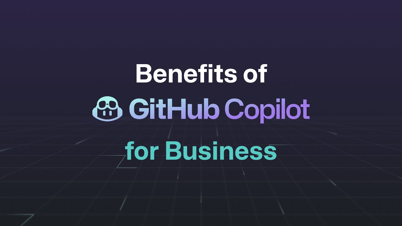 Benefits of GitHub Copilot for Business
