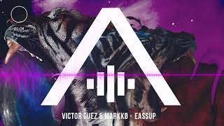 Victor Guez & Markkø - Eassup