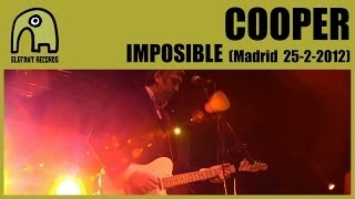 COOPER - Imposible [Live Ocho Y Medio, Madrid | 25-2-2012] 4/10