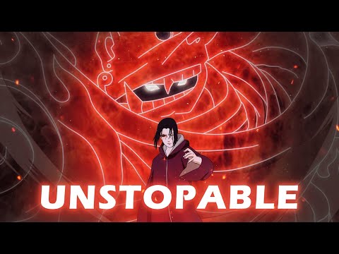 Uchiha Itachi「AMV」Unstopable || Sia || BEaST WOLF