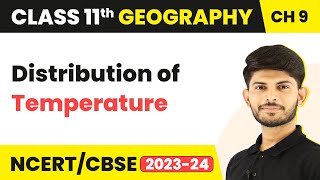 Class 11 Geography Chapter 9 | Distribution of Temperature