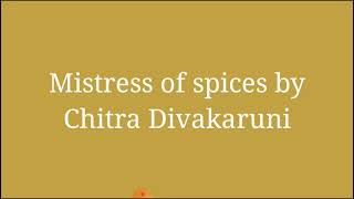 "Mistress Of Spices" by  Chitra Banerjee Divakaruni#mistressofspices#ChitraBanerjeedivakaruni