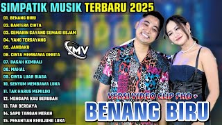 Download lagu BENANG BIRU - BAHTERA CINTA || SIMPATIK MUSIK FULL ALBUM TERBARU 2025 || ON TRENDING mp3