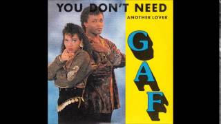 GAF - You don't need another lover