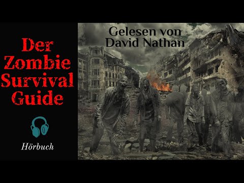 Der Zombie Survival Guide - Gelesen von David Nathan