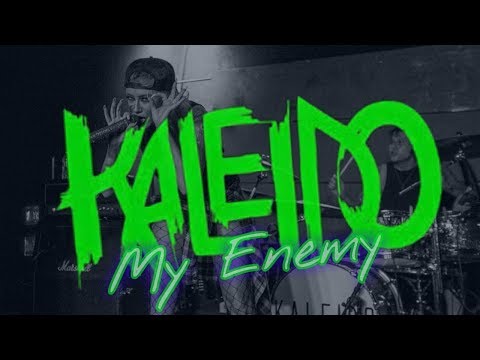 KALEIDO - My Enemy (Official Video)