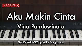 Download lagu Aku Makin Cinta (NADA PRIA) - Vina Panduwinata | Piano Karaoke by Andre Panggabean mp3 Download lagu Aku Makin Cinta (NADA PRIA) - Vina Panduwinata | Piano Karaoke by Andre Panggabean mp3