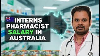 Pharmacist Internship Salary in Australia 2025 | Real Pay Rates Explained | Elite Expertise