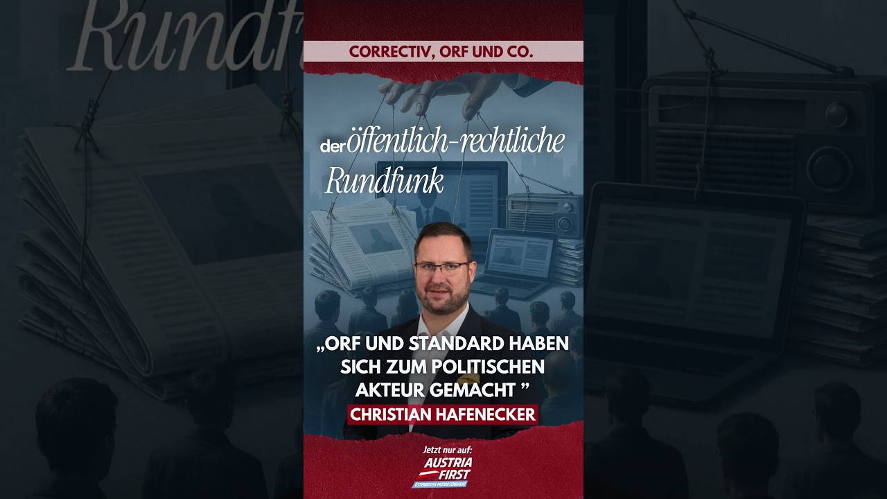 ORF und Standard haben sich zum politischen Akteur gemacht! - Christian Hafenecker