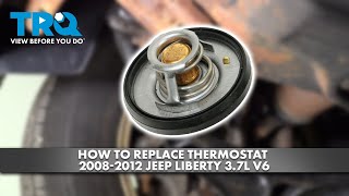 How to Replace Thermostat 2008-2012 Jeep Liberty 3.7L V6