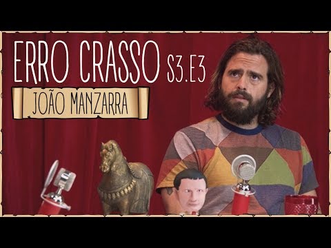 Erro Crasso T3 Ep3 - JOÃO MANZARRA fala sobre ser famoso, prova comida vendado e faz freestyle.