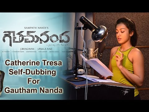 Catherine Tresa Self-Dubbing For Gautham Nanda