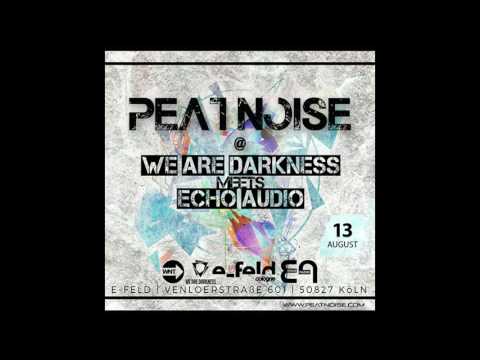 Peat Noise @ WE ARE DARKNESS m. ECHO AUDIO, e-feld, Cologne (Germany) (13.AUG.2016)